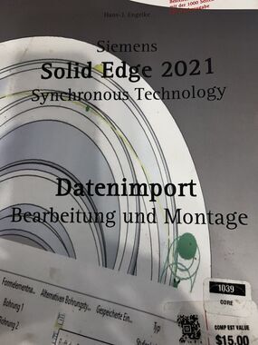 Solid Edge 2021 Datenimport: Bearbeitung Und Montage Book
